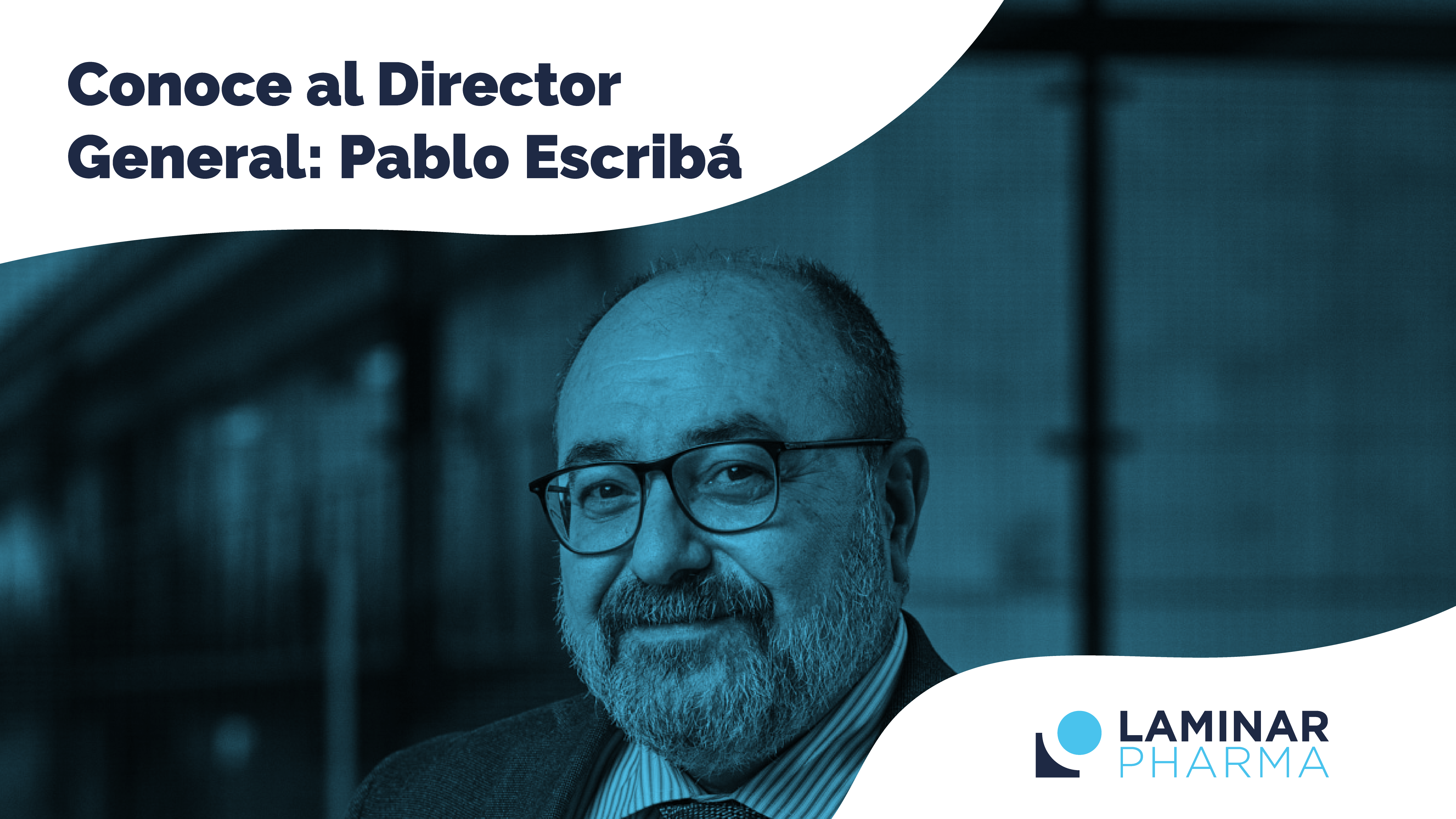 Conoce al Director General: Pablo Escribá